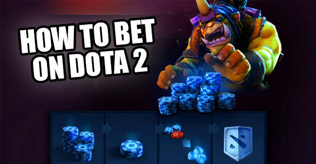 How to bet on Dota 2?