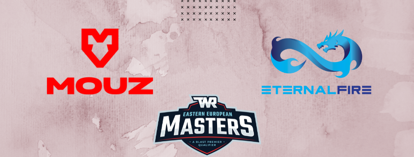 Eternal Fire onto the finals of TWR Eastern European Masters Fall 2022